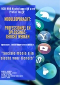 NCOI Moduleopdracht Professioneel en Oplossingsgericht Werken - Verdedig een stelling:  Sociale Media zijn Slecht voor Tieners -  Geslaagd nov. 2021