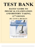 BATES' GUIDE TO PHYSICAL EXAMINATION AND HISTORY TAKING 12TH EDITION BY: LYNN S. BICKLEY TEST BANK ISBN: 9781469893419