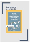 Samenvatting hele boek Macro economische ontwikkelingen en bedrijfsomgeving 7e druk 