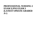 NUR 2571 PROFESSIONAL NURSING 2 EXAM 3| PN2 EXAM 3 (LATEST UPDATE GRADED A+) 