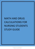 MATH AND DRUG CALCULATIONS FOR NURSING STUDENTS STUDY GUIDE.