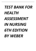 TEST BANK FOR HEALTH ASSESSMENT IN NURSING 6TH EDITION BY WEBER ALL CHAPTERS