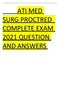 ATI MED SURG PROCTRED COMPLETE EXAM 2021 QUESTION AND ANSWERS