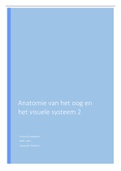 Samenvatting anatomie en fysiologie van het oog en het visuele systeem 2