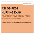 ATI OB-PEDS NURSING EXAMCOMPREHENSIVE STUDY PACKQUESTIONS WITH DETAILED ANSWER KEY Everything you need to pass the EXAMS and earn your highest score