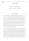 COM223 week 2 assignment  COMM 223  Ethics and Persuasion  University of Arizona Global Campus COMM 223: Persuasion in Communication   Ethics and Persuasion  When I think of €œethics€ the first thing that comes to mind is that ethics is a persons choices