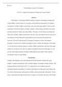 Understanding Cognitive Development.doc  ECE 653  Understanding Cognitive Development  ECE 653: Cognitive Development of Infants and Young Children  Abstract  In this paper, it will examine different aspects of cognitive development in infants and young c