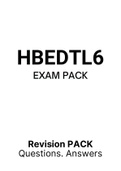 HBEDTL6 - EXAM PACK (Questions and Answers)(+Study Notes)