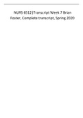 NURS 6512Transcript Week 7 Brian Foster, Complete transcript, Spring 2020