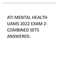 ATI Mental Health UAMS 2022 Exam 2- COMBINED SETS ANSWERED.pdf