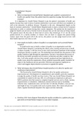 Case Case Study- The Issue Of Assessing Quality Health Care Arnold Palmer Hospital The Culture of Quality at Arnold Palmer Hospital Discussion Questions 1. Why is it important for Arnold Palmer Hospital to get a patient’s assessment of health care quality