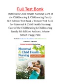 Maternal & Child Health Nursing: Care of the Childbearing & Childrearing Family 8th Edition Test Bank / Instant Test Bank For Maternal & Child Health Nursing: Care of the Childbearing & Childrearing Family 8th Edition Authors: JoAnne Silbert-Flagg, Pillit