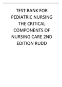 TEST BANK FOR PEDRIATIC NURSING THE CRITICAL COMPONENTS OF NURSING CARE 2nd EDITION BY RUDD