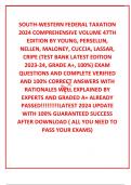 SOUTH-WESTERN FEDERAL TAXATION 2024 COMPREHENSIVE VOLUME 47TH EDITION BY YOUNG, PERSELLIN, NELLEN, MALONEY, CUCCIA, LASSAR, CRIPE (TEST BANK LATEST EDITION 2023-24, GRADE A+, 100%) EXAM QUESTIONS AND COMPLETE VERIFIED AND 100% CORRECT ANSWERS WITH RATIONA