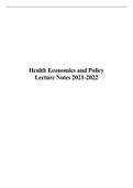 Summary lectures Health Economics & Policy + elaborate Grossman model explanation