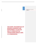 TEST BANK FOR ESSENTIALS OF NURSING LEADERSHIP AND MANAGEMENT 7TH EDITION SALLY A. WEISS RUTH M. TAPPEN KAREN GRIMLEY ISBN- 13: 9780803669536