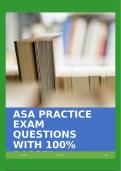 ASA PRACTICE EXAM QUESTIONS WITH 100% PASSED ANSWERS!!