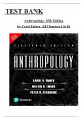 Anthropology 15th Edition Test Bank by Carol Ember, All 26 Chapters Complete and 100 % Verified ISBN: 9789353949600