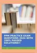 PPM PRACTICE EXAM QUESTIONS 2024 WITH 100% PASSED SOLUTIONS!!