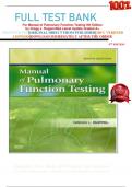 FULL TEST BANK For Manual of Pulmonary Function Testing 9th Edition by Gregg L. Ruppel Med Latest Update Graded A+     