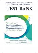 TEST BANK FOR NURSING DELEGATION AND MANAGEMENT OF PATIENT CARE 2ND EDITION BY MOTACKI