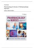 Test Bank -Pharmacology for Nurses: A Pathophysiological Approach, 7th Edition( Michael P. Adams, 2024) Newest Edition With Complete Guide