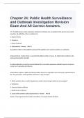   Chapter 24: Public Health Surveillance and Outbreak Investigation Revision Exam And All Correct Answers.