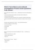  Week 4 Surveillance and outbreak investigations Practice Exam Questions Fully Solved .