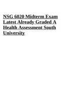 NSG 6020 Midterm Exam Latest Already Graded A Health Assessment South University