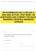 RN PHARMACOLOGY A RELIAS A 2024-2025 ACTUAL TEST BANK 100 QUESTIONS AND CORRECT DETAILED ANSWERS (VERIFIED ANSWERS) |AGRADE