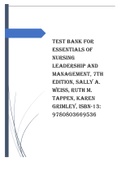 Test Bank for Essentials of Nursing Leadership and Management 7th Edition Weiss