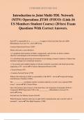 Introduction to Joint Multi-TDL Network (MTN) Operations JT101 (FOUO) (Link-16 US Members Student Course) (20 hrs) Exam Questions With Correct Answers.