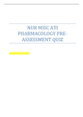 NUR MISC ATI PHARMACOLOGY PRE-ASSESSMENT QUIZ 