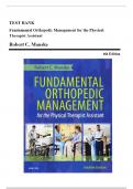 Test Bank - Fundamental Orthopedic Management for the Physical Therapist Assistant, 4th Edition (Manske, 2016), Chapter 1-29 | All Chapters