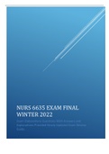 NURS 6635 EXAM FINAL WINTER 2022, Exam Elaborations Questions With Answers and Explanations Provided Newly Updated Exam Review Guide