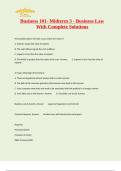 Business 101- Midterm 3 - Business Law With Complete Solutions