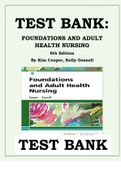 FOUNDATIONS AND ADULT HEALTH NURSING 8TH EDITION TEST BANK BY KIM COOPER, KELLY GOSNELL ISBN- 9780323484374 The Test bank gives you the tools you need to pass your Tests, it provides a collection of Study Questions with complete Answers.  This Test Bank i