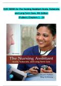 TEST BANK for The Nursing Assistant Acute, Subacute, and Long-Term Care, 6th Edition (Pulliam), Verified Chapters 1 - 24, Complete