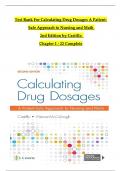 TEST BANK For Calculating Drug Dosages A Patient-Safe Approach to Nursing and Math 2nd Edition by Castillo, Verified Chapters 1 - 22, Complete Newest Version