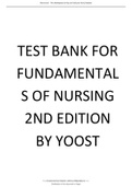 TEST BANK FOR FUNDAMENTALS OF NURSING 2ND EDITION BY YOOST all chapters.