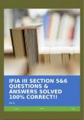 IFIA III SECTION 5&6 QUESTIONS & ANSWERS SOLVED 100% CORRECT!!