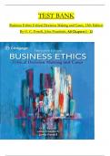 Test Bank For Business Ethics Ethical Decision Making and Cases, 13th Edition By Ferrell, Fraedrich, All Chapters 1 to 12 Complete, Verified Edition ISBN: 9780357513361