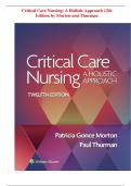 Test Bank for Critical Care Nursing: A Holistic Approach 12th Edition by Morton and Thurman