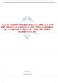 AQA AS HISTORY 7041/2D RELIGIOUS CONFLICT AND  THE CHURCH IN ENGLAND, C1529–C1570 COMPONENT  2D THE BREAK WITH ROME, C1529–1547 MARK  SCHEME JUNE 2024