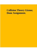 Collision Theory Gizmo;  Done Assignment.