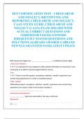 DCF CERTIFICATION TEST - CHILD ABUSE  AND NEGLECT, IDENTIFYING AND  REPORTING CHILD ABUSE AND NEGLECT,  CAAN STUDY GUIDE, CHILD ABUSE AND  NEGLECT (CAAN) EXAM 2024-2025 WITH  ACTUAL CORRECT QUESTIONS AND  VERIFIED DETAILED ANSWERS  |FREQUENTLY TESTED QUES