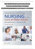 TEST BANK For Advanced Practice Nursing in the Care of Older Adults, 3rd Edition UPDATED by Laurie Kennedy-Malone, Verified Chapters 1 - 23, Complete Newest Version