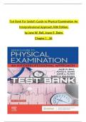 TEST BANK For Seidel's Guide to Physical Examination An Interprofessional Approach 10th Edition by Jane W. Ball, Joyce E. Dains All Chapters 1 to 26 complete Verified editon ISBN: 9780323761857