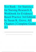 TEST BANK - for Statistics for Nursing Research A Workbook for Evidence-Based Practice 3rd Edition by Susan K. Grove, All Chapters | Complete Guide  100% original  A+