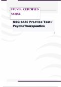 NSG 6440 Practice Test  Question and Answers 2024/ PsychoTherapeutics